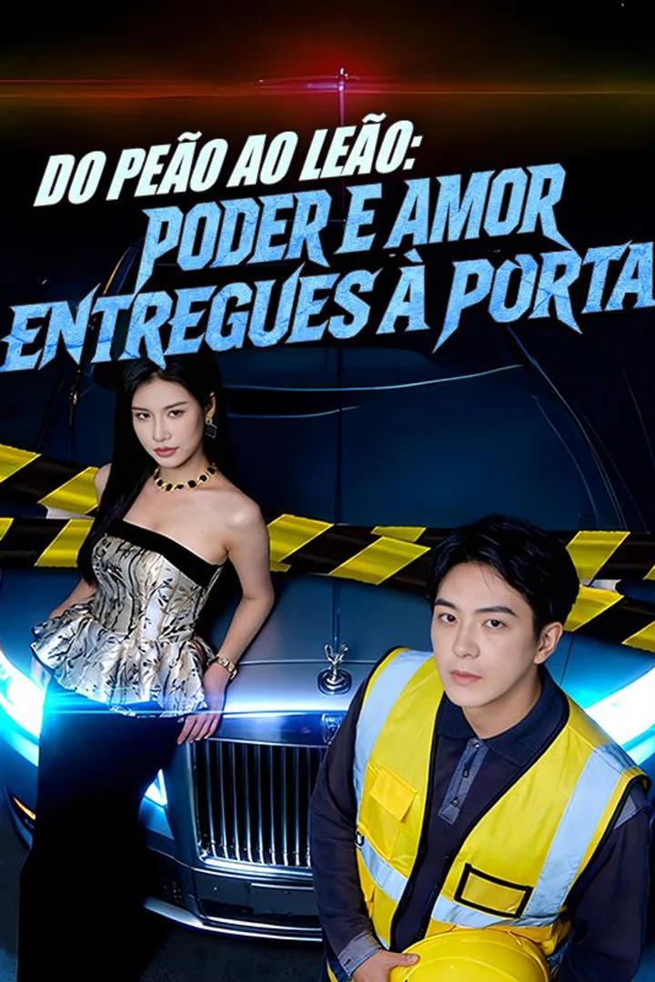 Pôster de Do Peão ao Leão: Poder e Amor Entregues à Porta