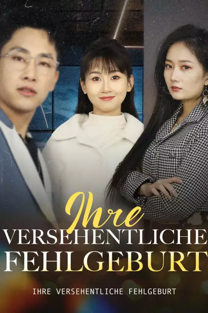Poster von Ihre versehentliche Fehlgeburt
