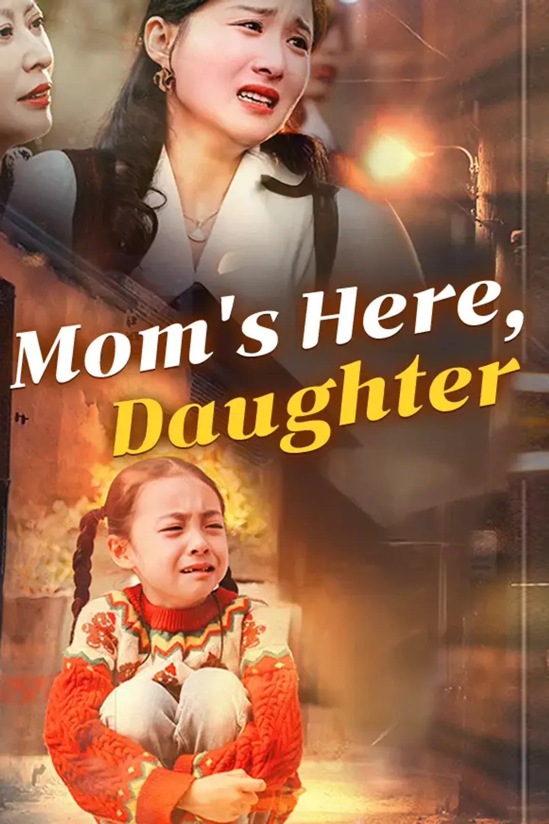 Mom's Here, Daughter poster