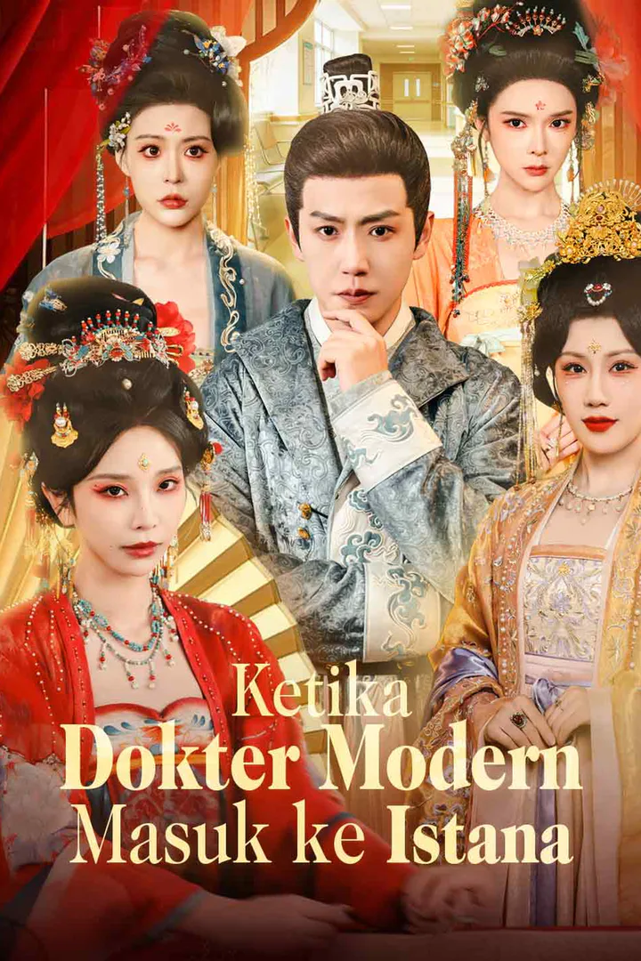Poster Ketika Dokter Modern Masuk ke Istana
