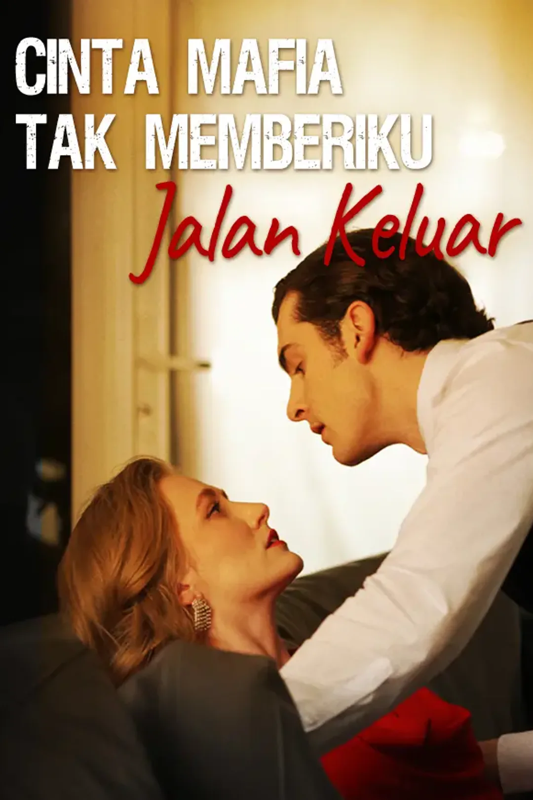 Poster Cinta Mafia Tak Memberiku Jalan Keluar