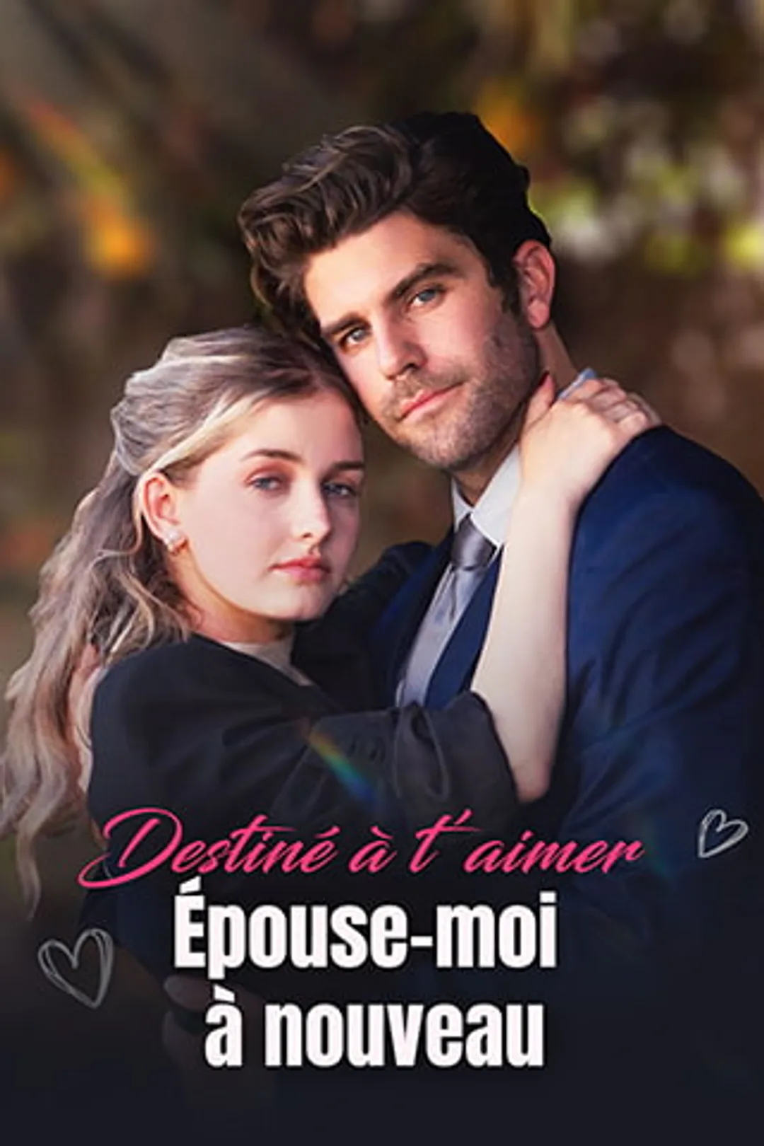 Affiche de Destiné à t’aimer : Épouse-moi à nouveau