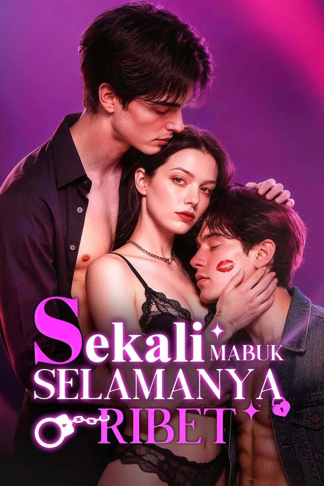 Poster Sekali Mabuk, Selamanya Ribet