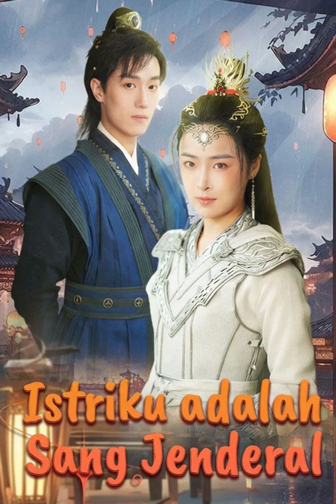 Poster Istriku adalah Sang Jenderal