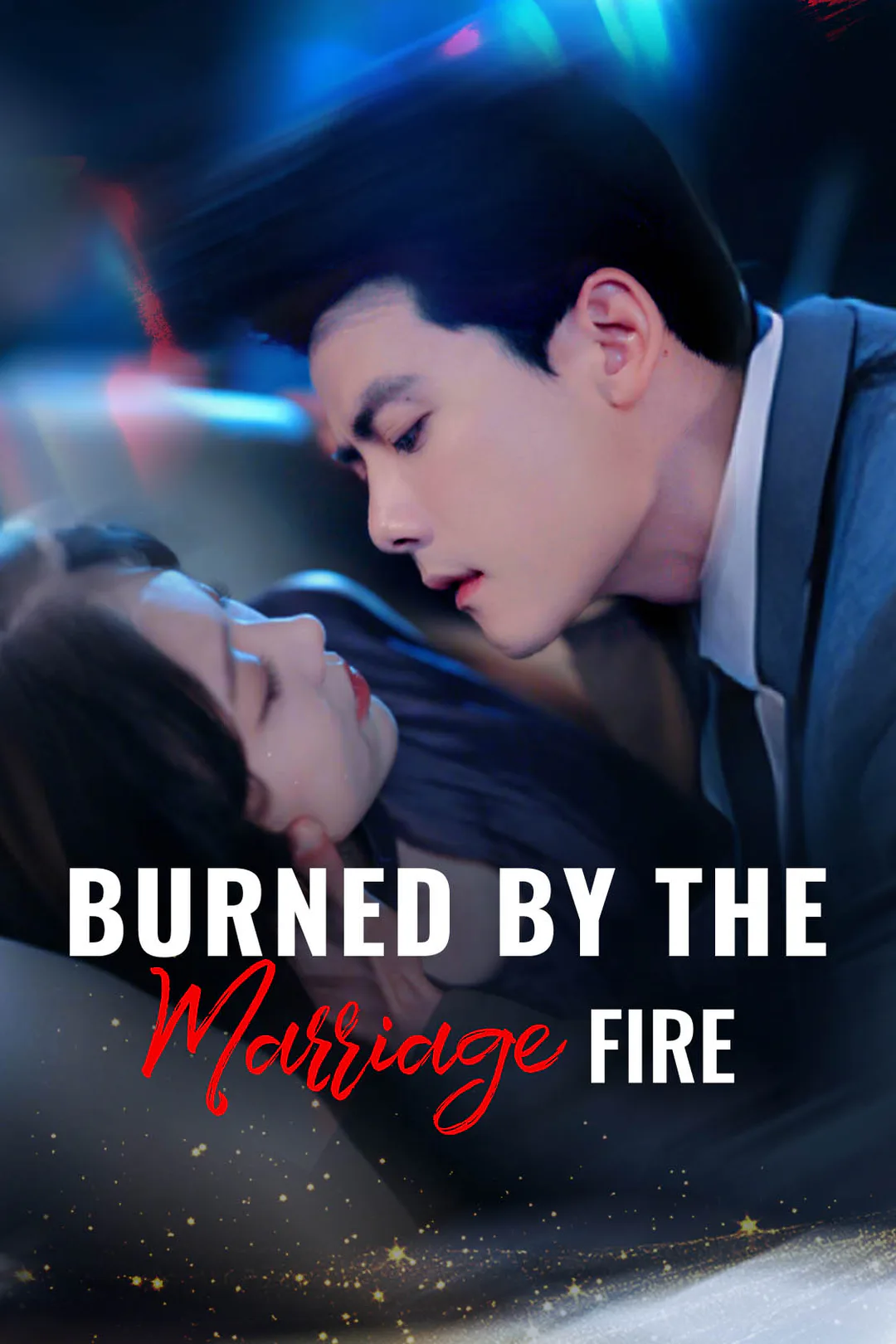 Burned by the Marriage Fire poster