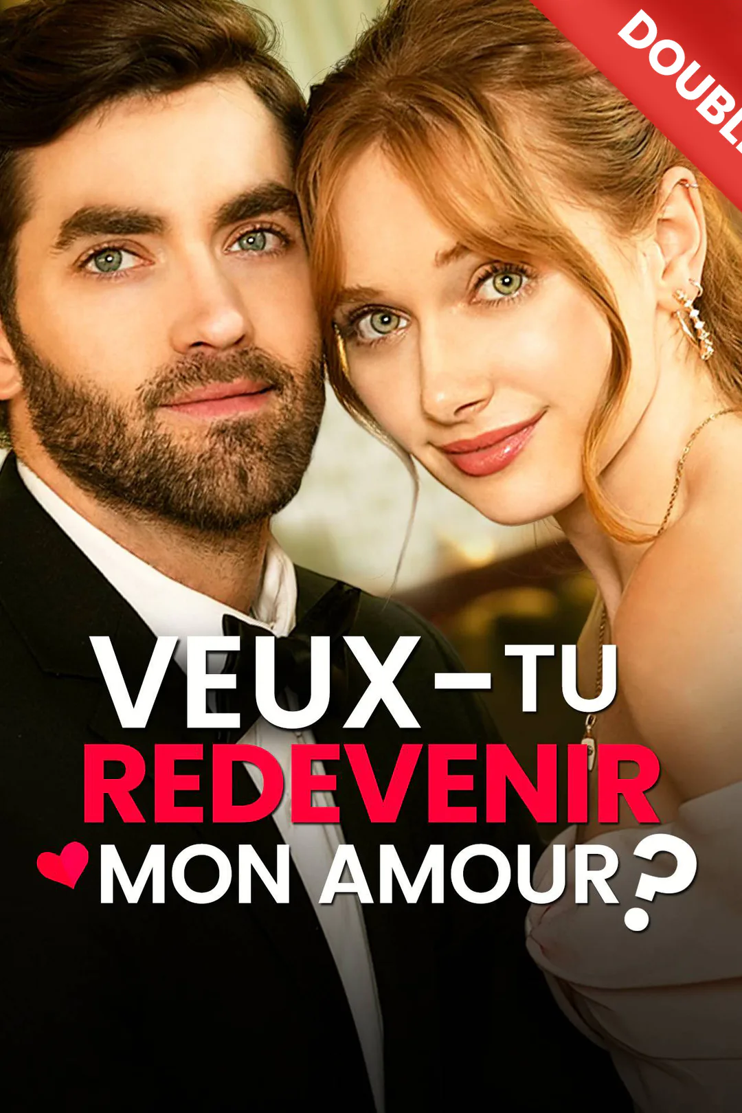 Affiche de Veux-tu redevenir mon amour ?
