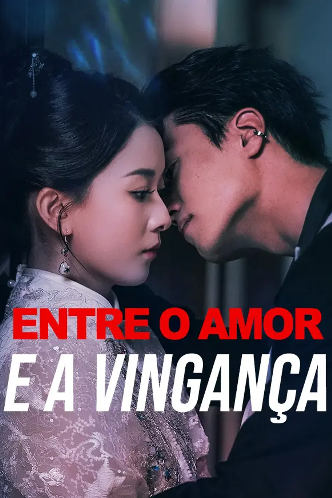 Pôster de Entre o Amor e a Vingança