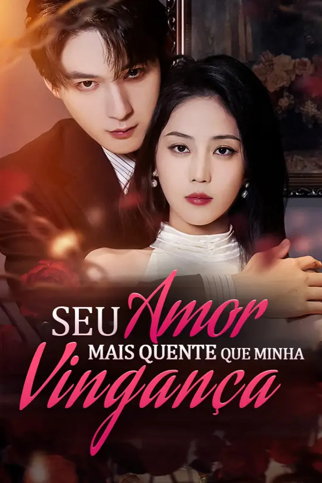 Pôster de Seu Amor Mais Quente que Minha Vingança