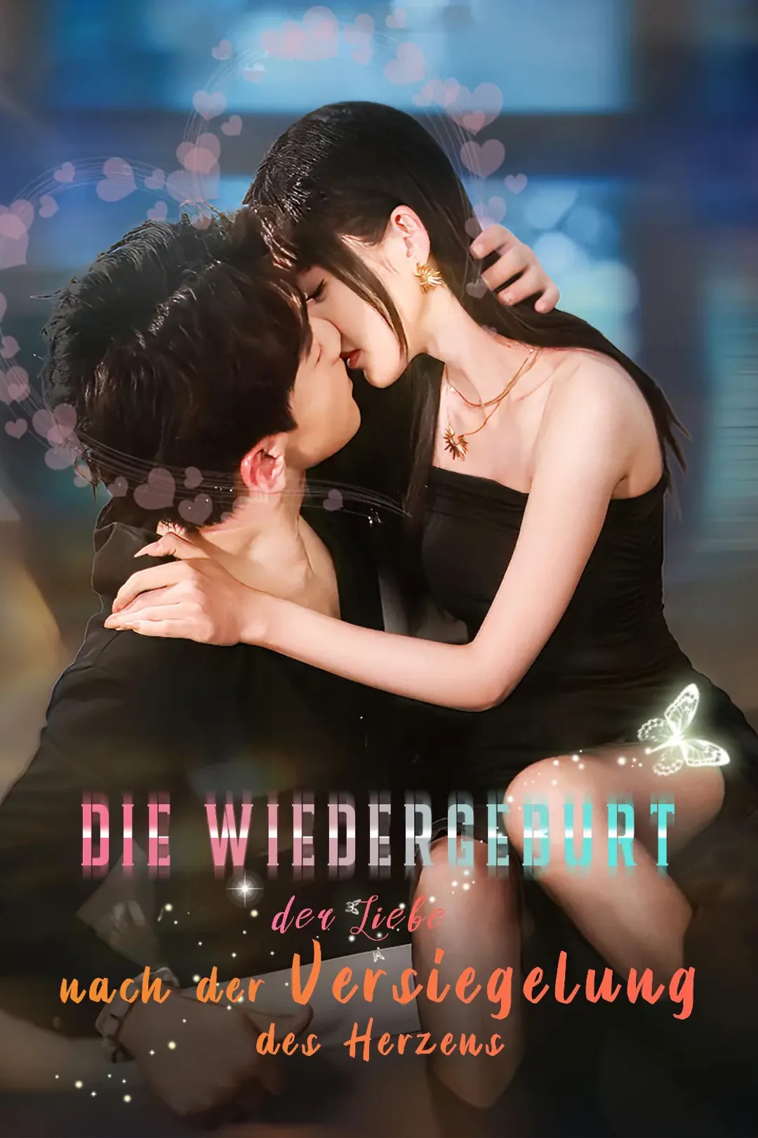 Poster von Die Wiedergeburt der Liebe nach der Versiegelung des Herzens