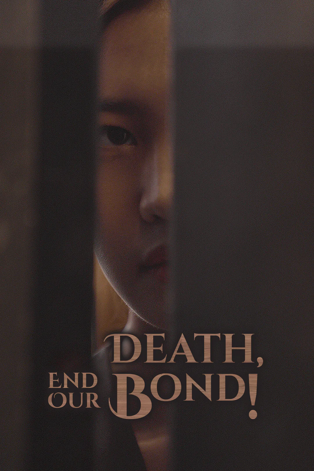 Death, End Our Bond! poster