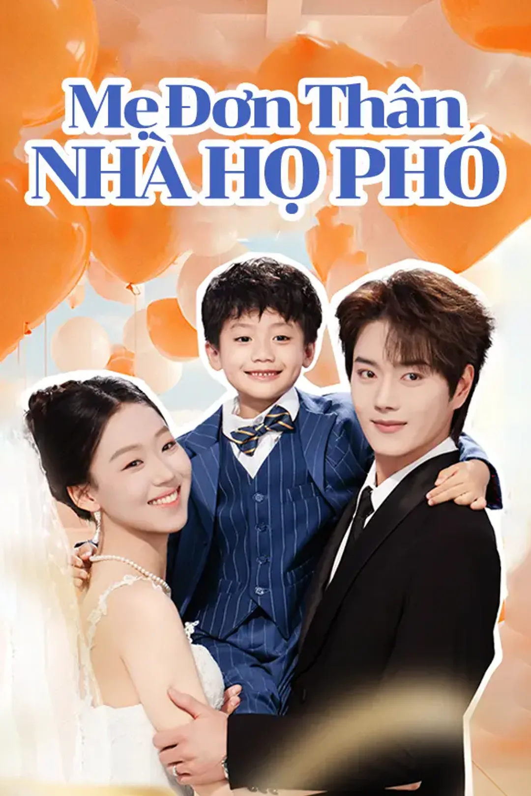 Poster phim Mẹ Đơn Thân Nhà Họ Phó