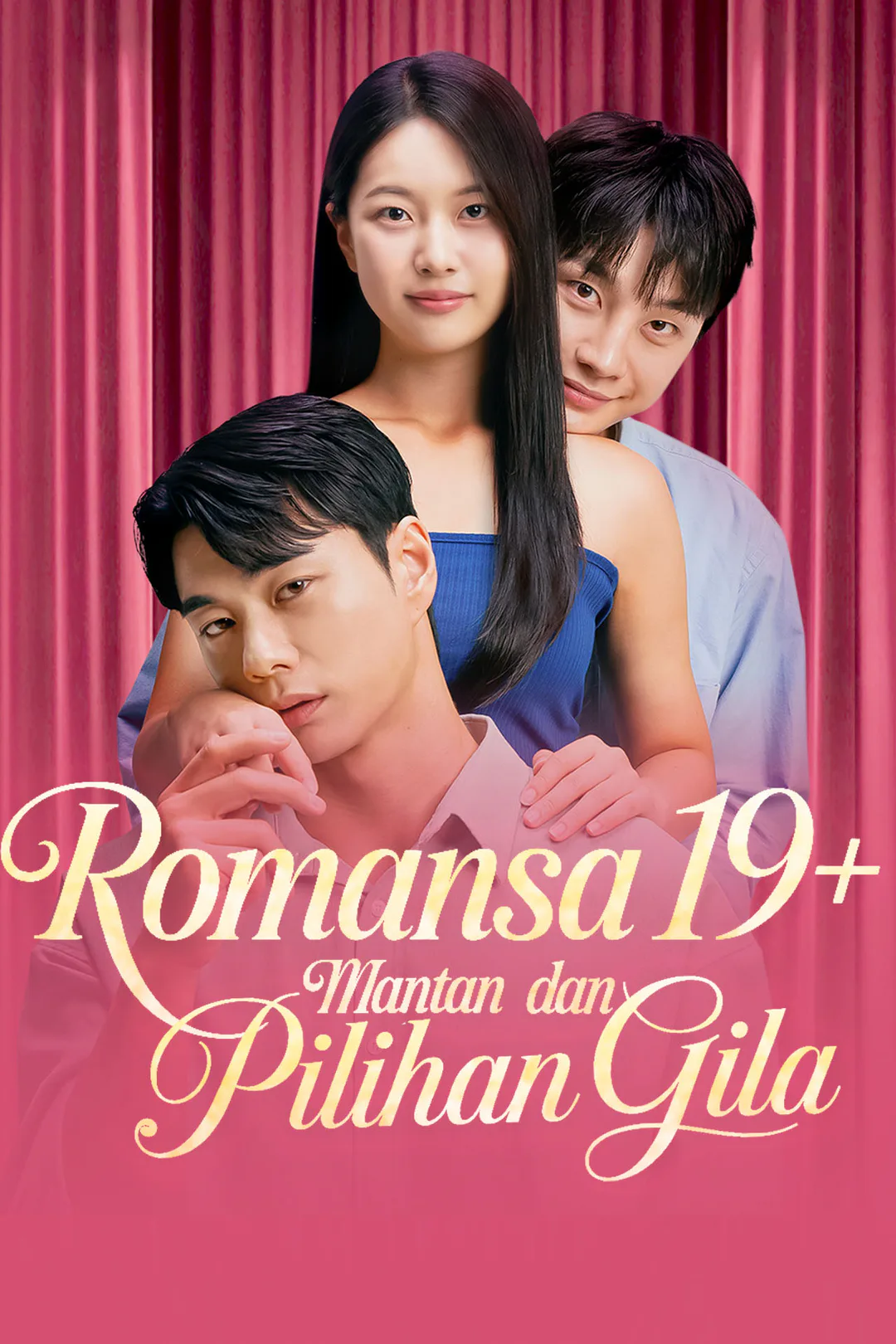 Poster Romansa 19+: Mantan dan Pilihan Gila