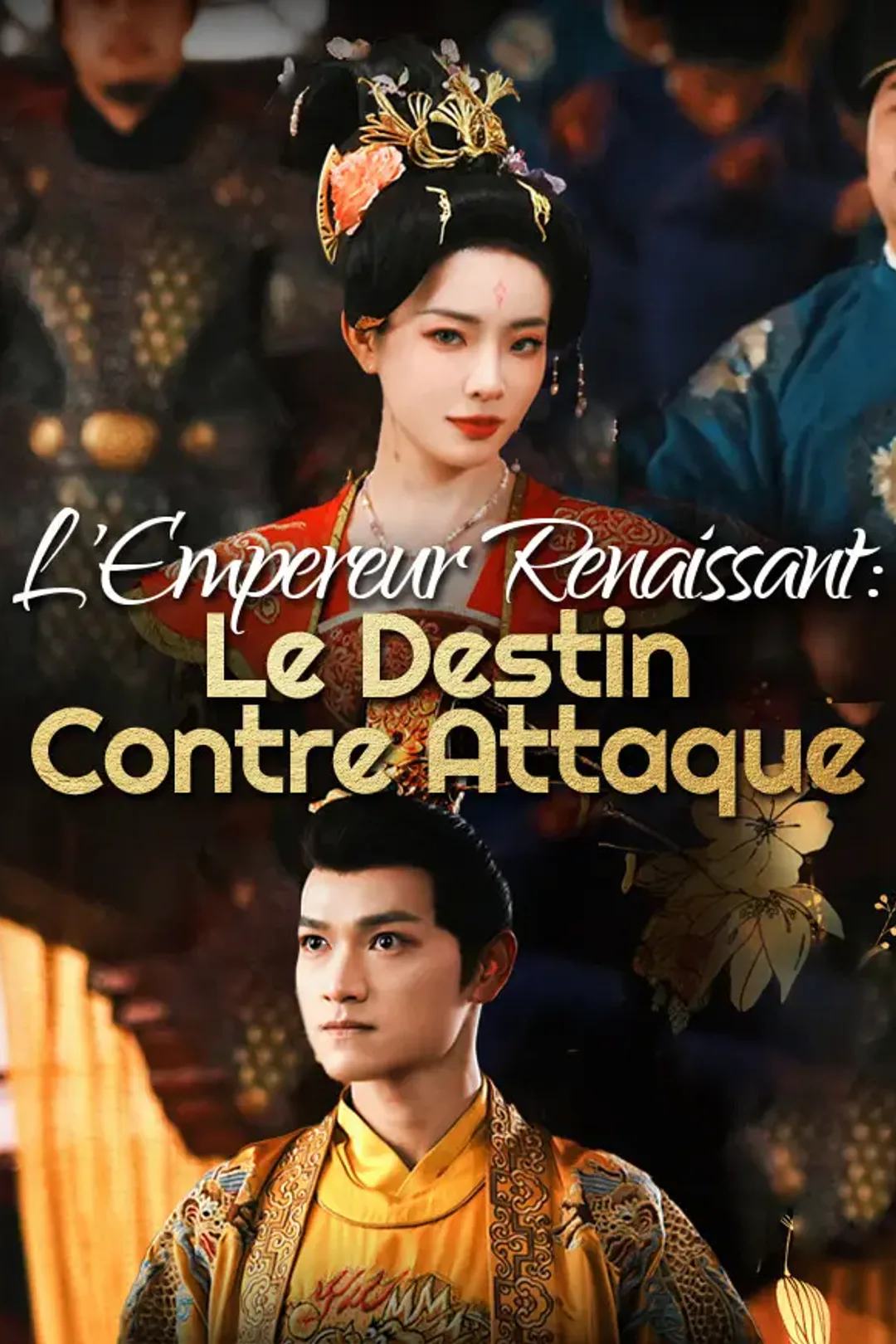 Affiche de L'Empereur Renaissant : Le Destin Contre Attaque