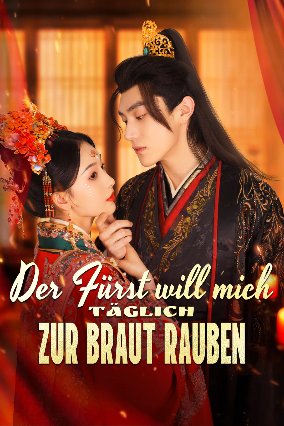 Poster von Der Fürst will mich täglich zur Braut rauben