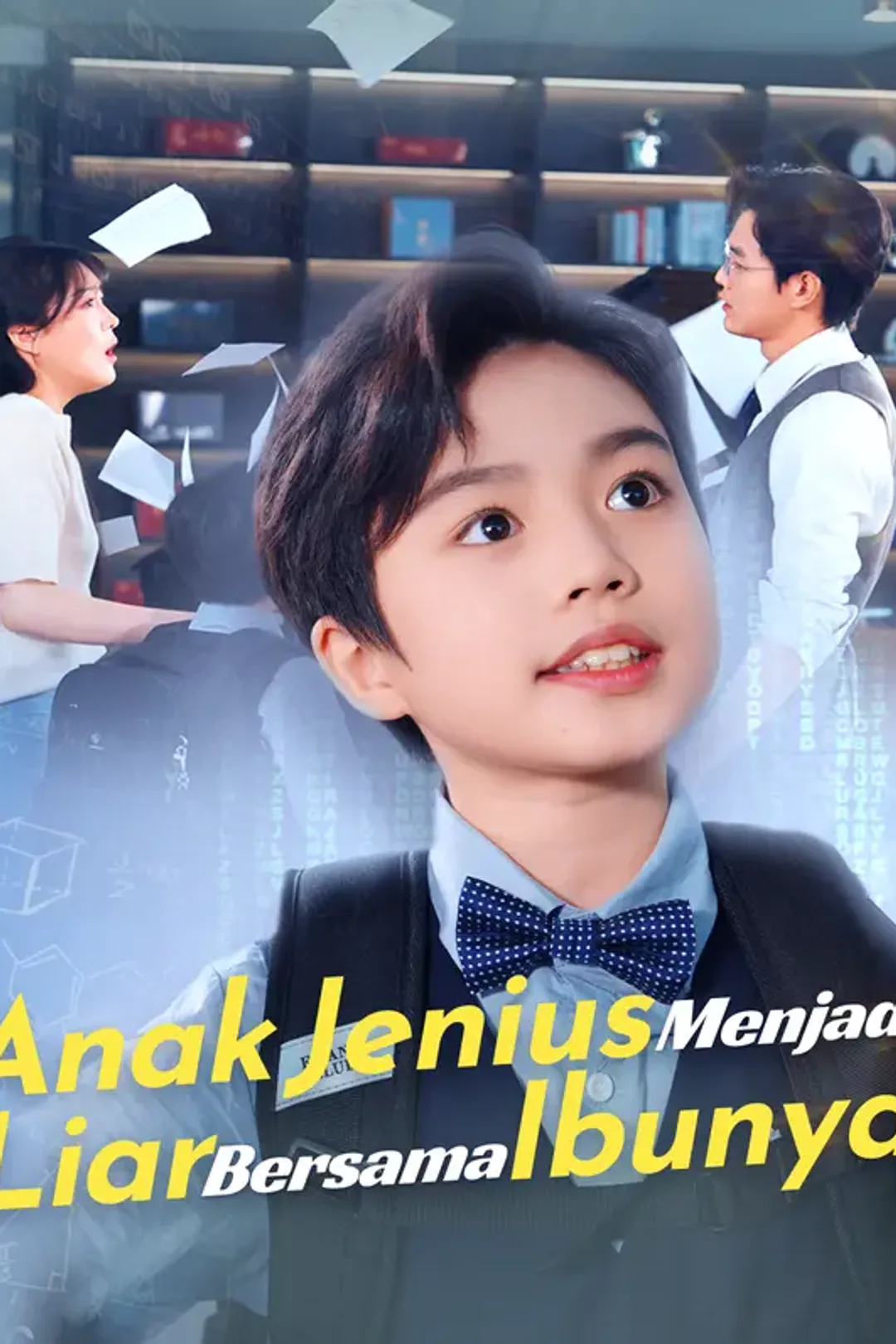 Poster Anak Jenius Menjadi Liar Bersama Ibunya