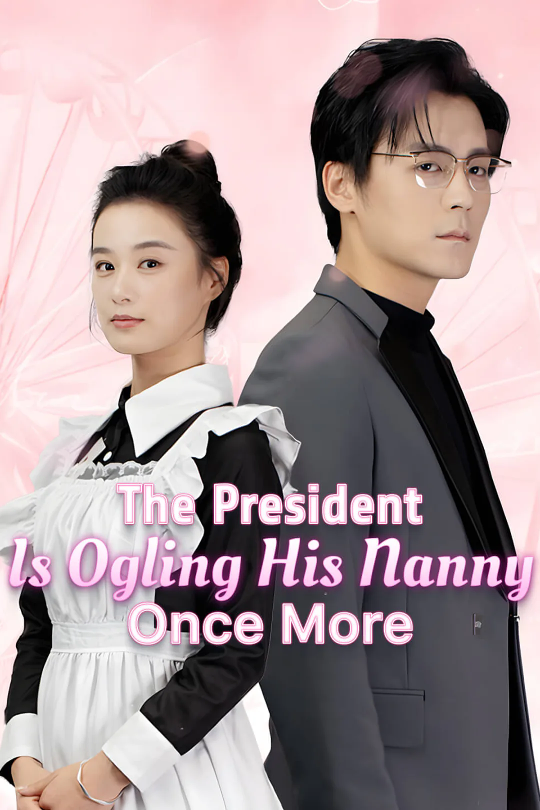 The President Is Ogling His Nanny Once More poster