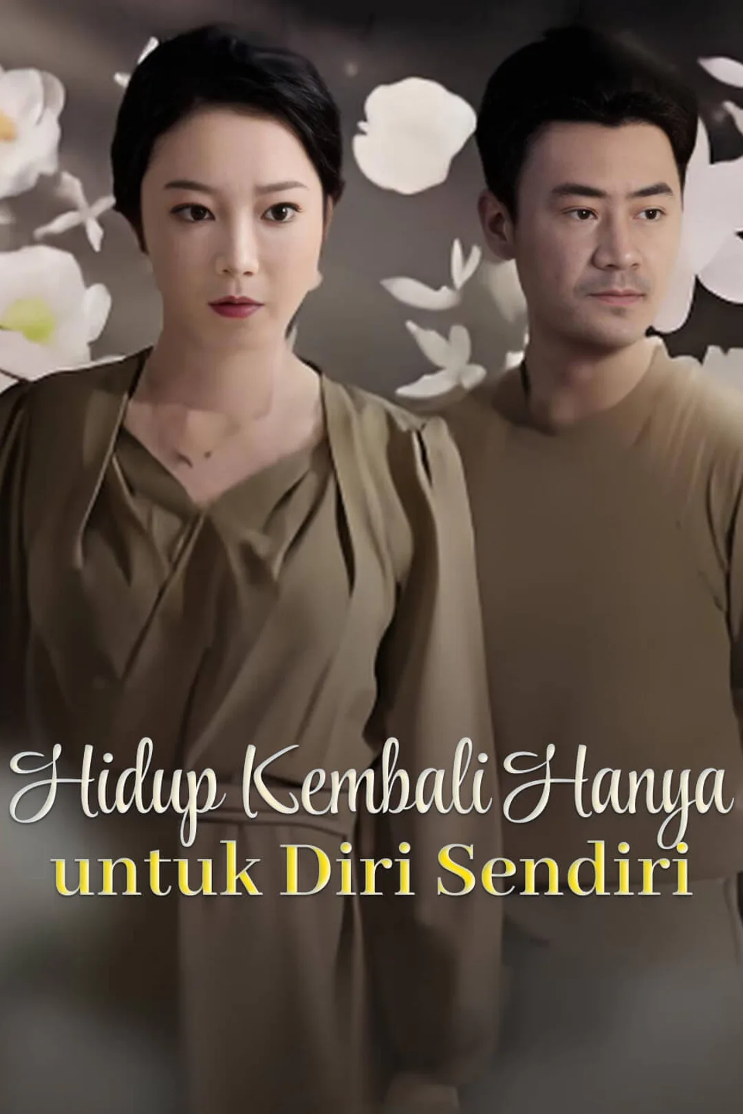 Poster Hidup Kembali Hanya untuk Diri Sendiri