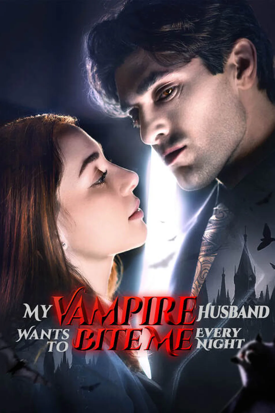 My Vampire Husband Wants to Bite Me Every Night poster