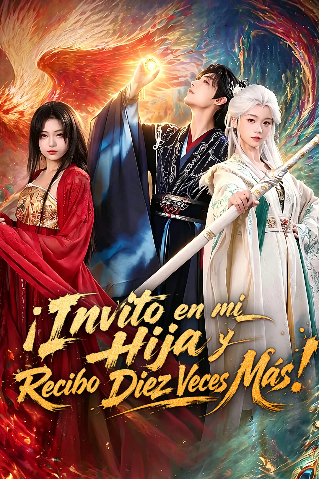 Póster de ¡Invito a mi Hija y Recibo Diez Veces Más!