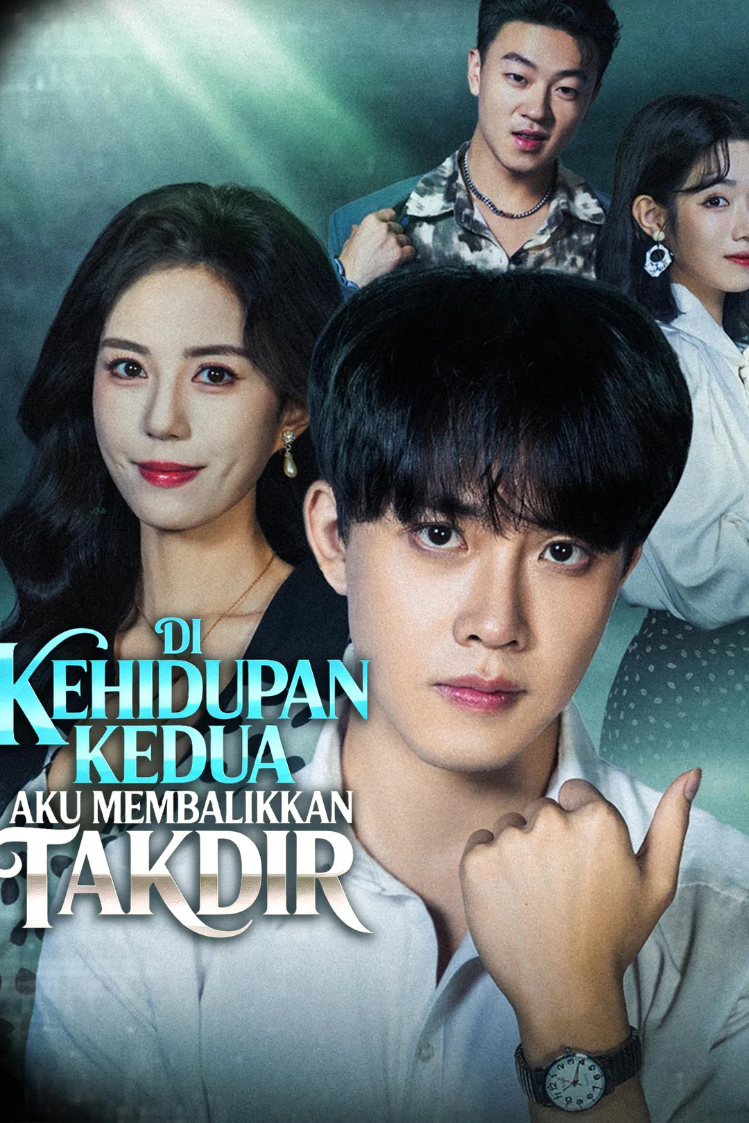 Poster Di Kehidupan Kedua Aku Membalikkan Takdir