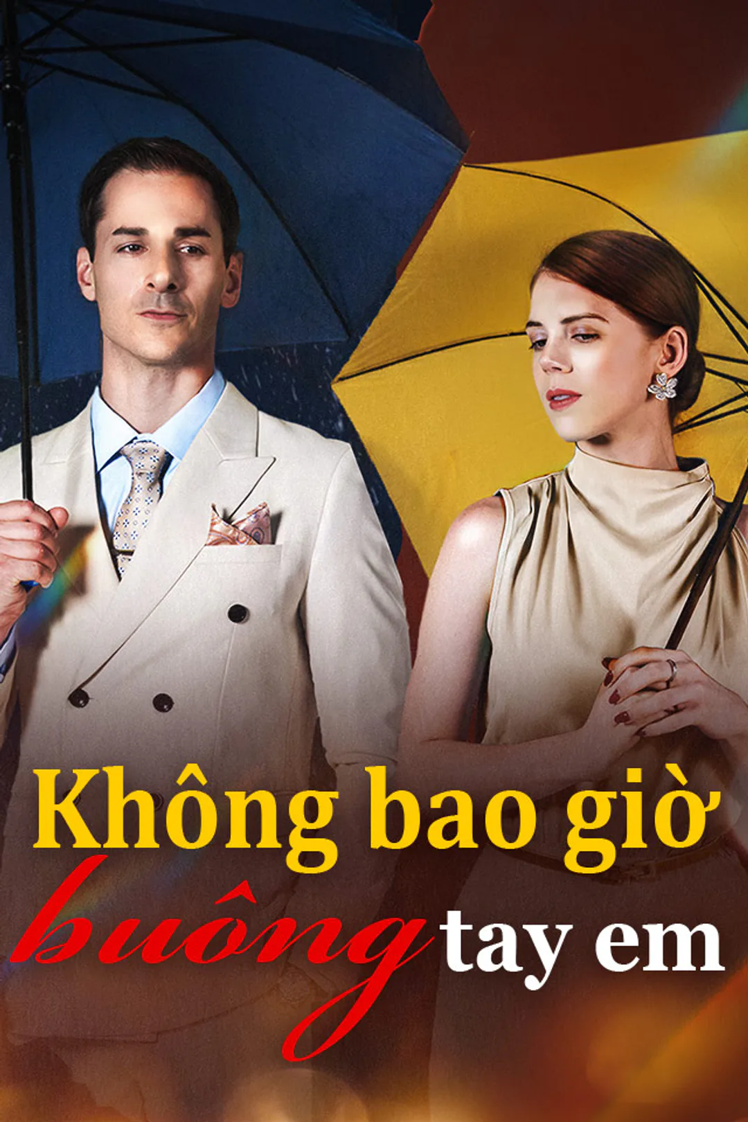 Poster phim Không bao giờ buông tay em