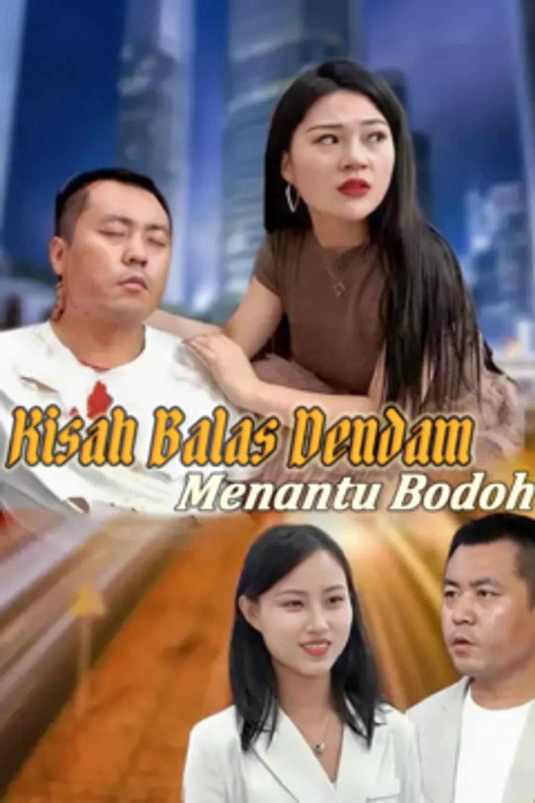 Poster Kisah Balas Dendam Menantu Bodoh