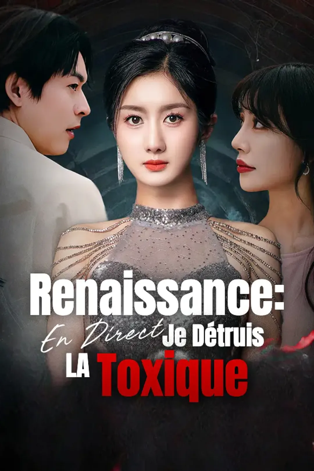 Affiche de Renaissance:En Direct,Je Détruis la Toxique!