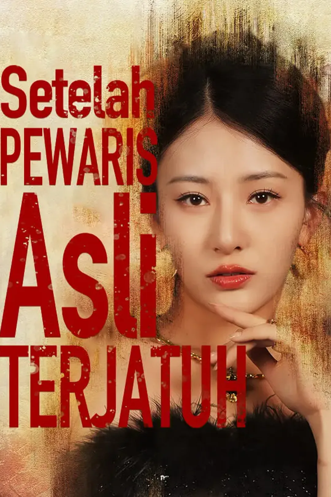 Poster Setelah Pewaris Asli Terjatuh