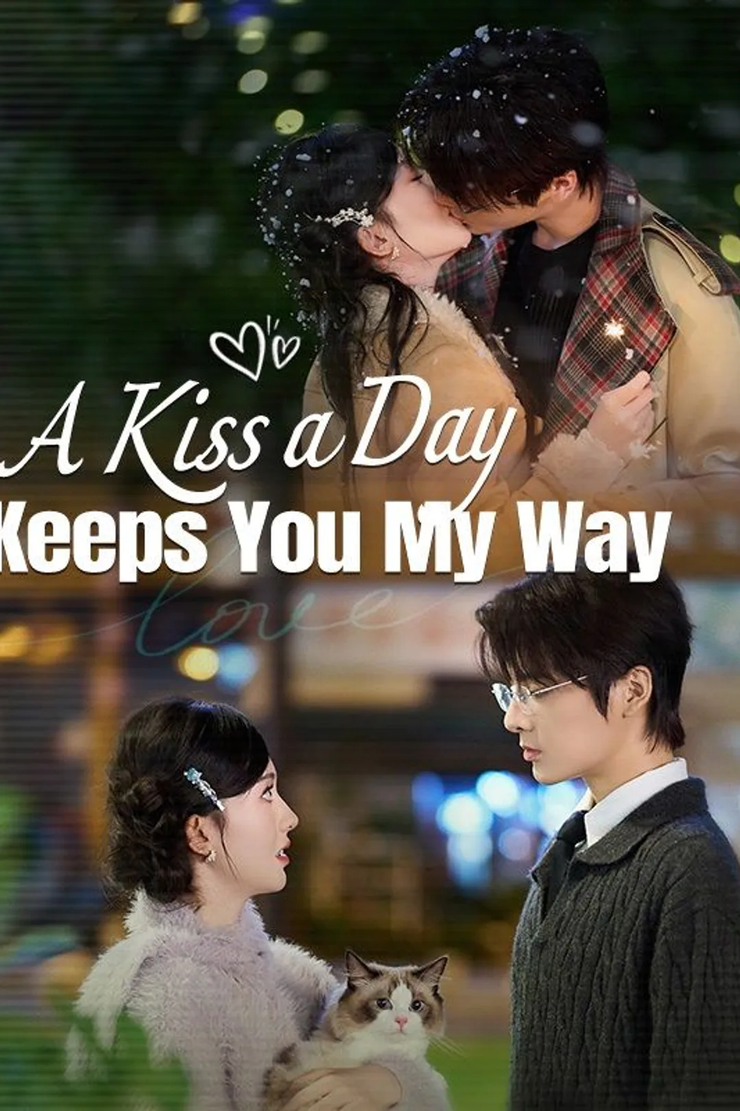 A Kiss a Day Keeps You My Way poster