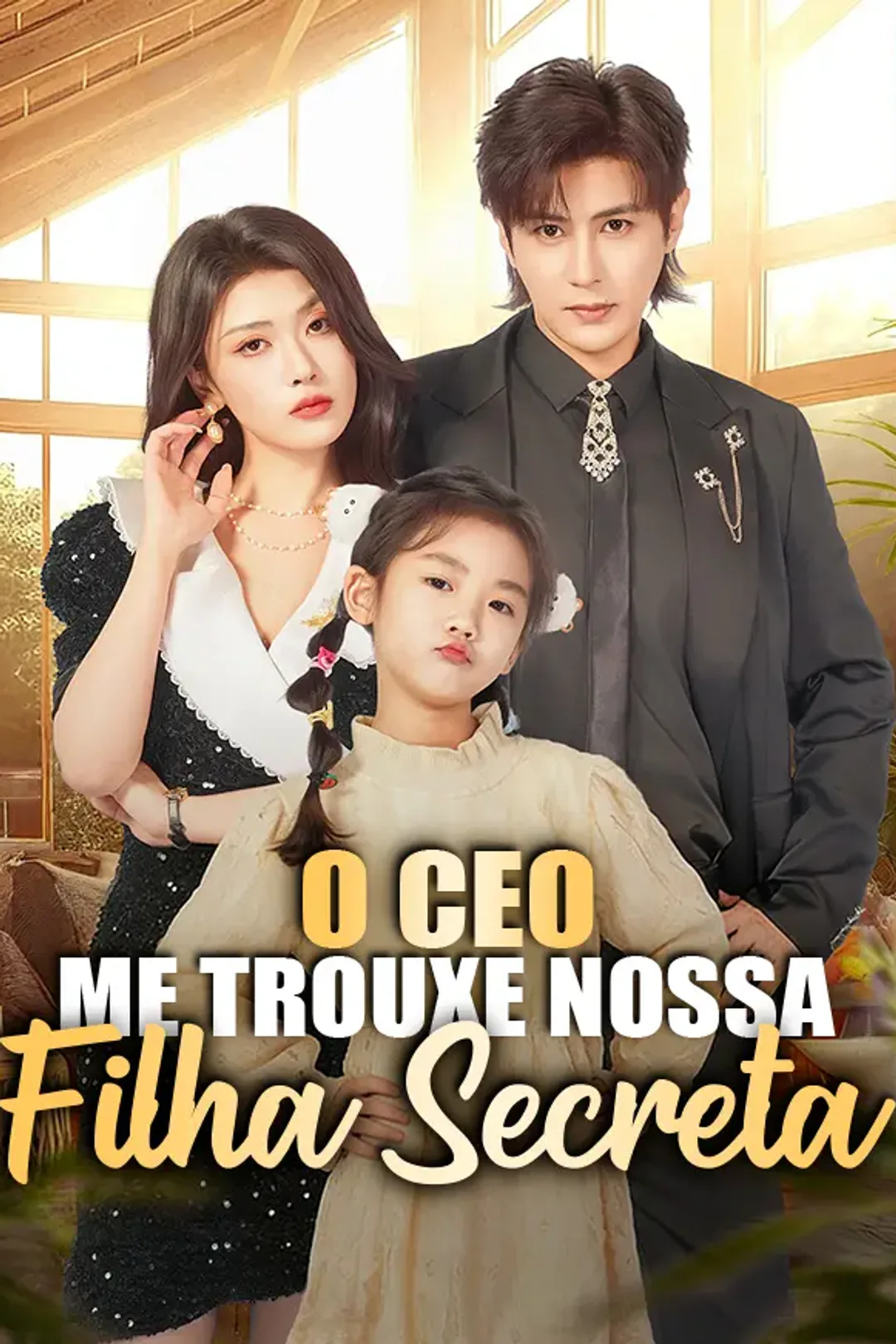 Pôster de O CEO Me Trouxe Nossa Filha Secreta
