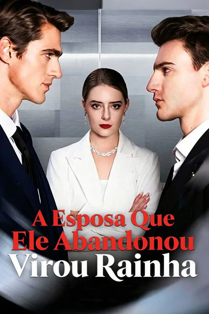 Pôster de A Esposa Que Ele Abandonou Virou Rainha