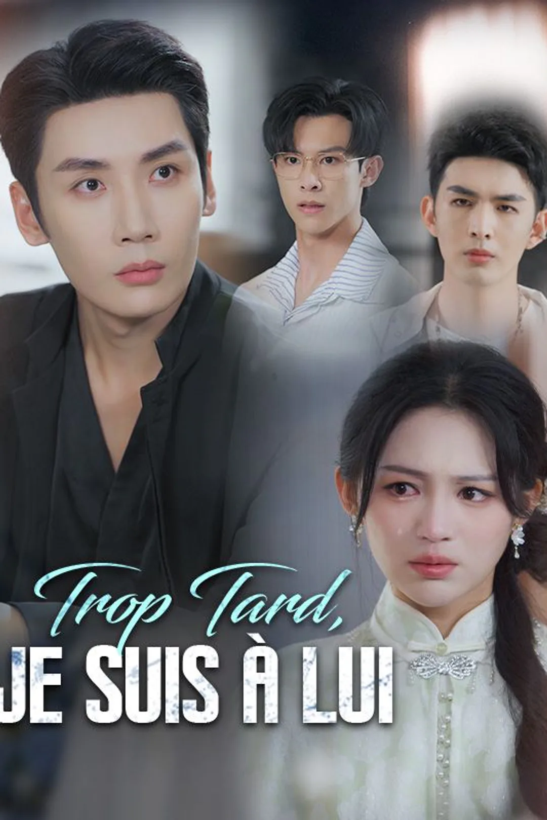 Affiche de Trop Tard, Je Suis À Lui