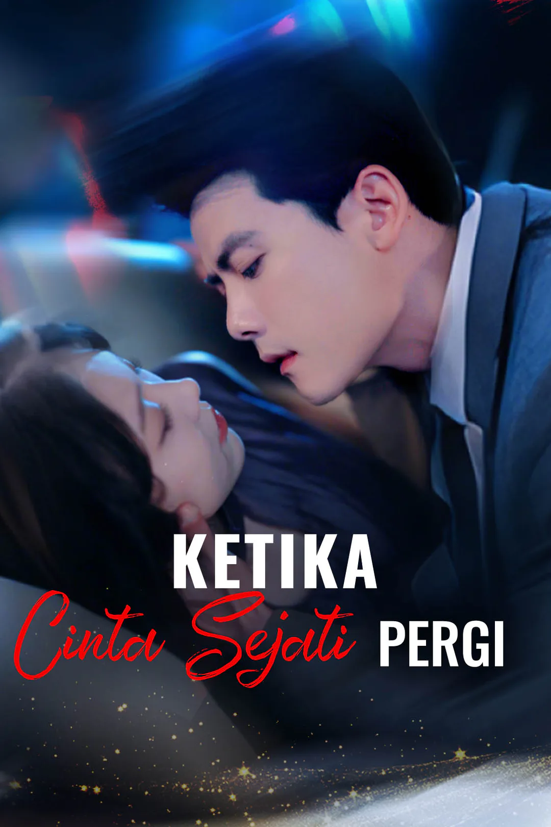 Poster Ketika Cinta Sejati Pergi