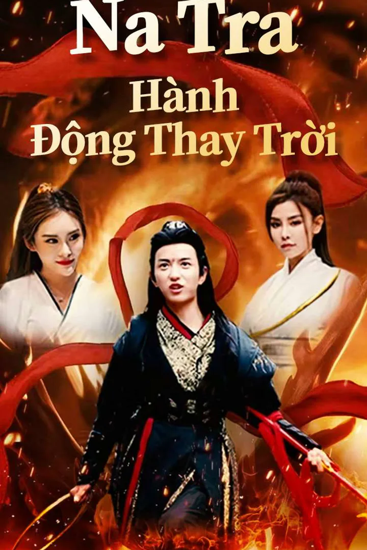 Poster phim Na Tra Hành Động Thay Trời
