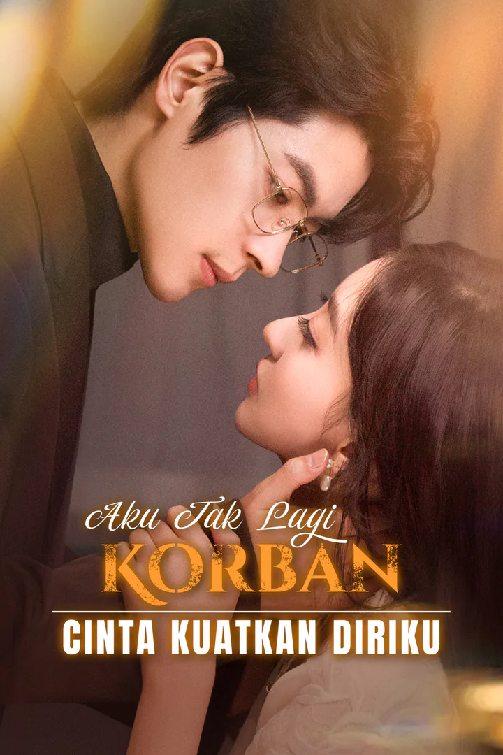 Poster Aku Tak Lagi Korban, Cinta Kuatkan Diriku