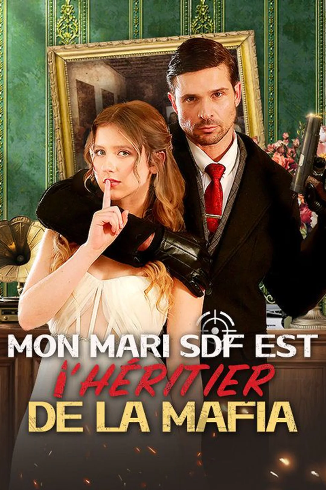 Affiche de Mon Mari SDF est l'Héritier de la Mafia