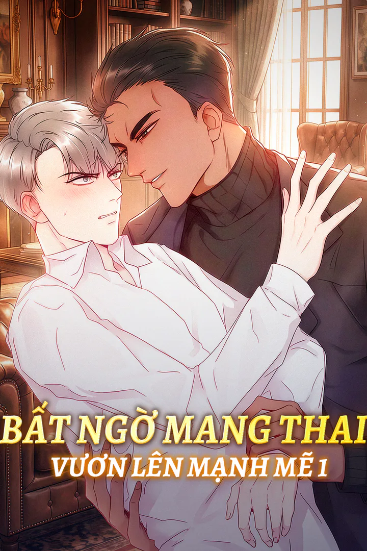Poster phim Bất Ngờ Mang Thai, Vươn Lên Mạnh Mẽ 1