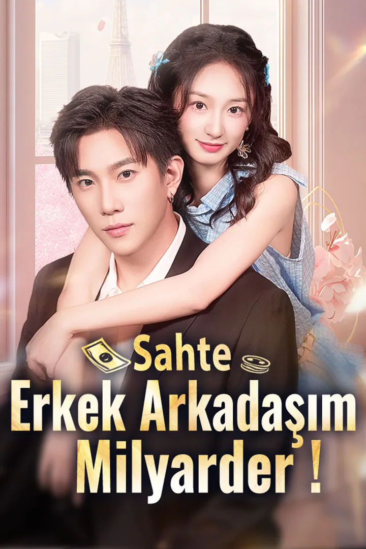 Sahte Erkek Arkadaşım Milyarder! afişi