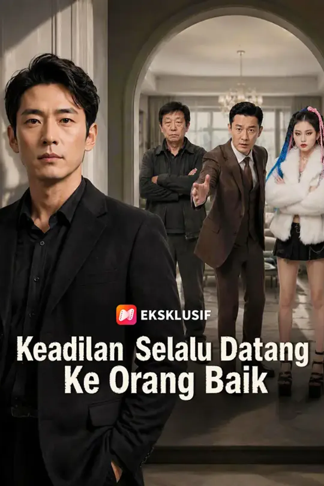 Poster Keadilan Selalu Datang Ke Orang Baik