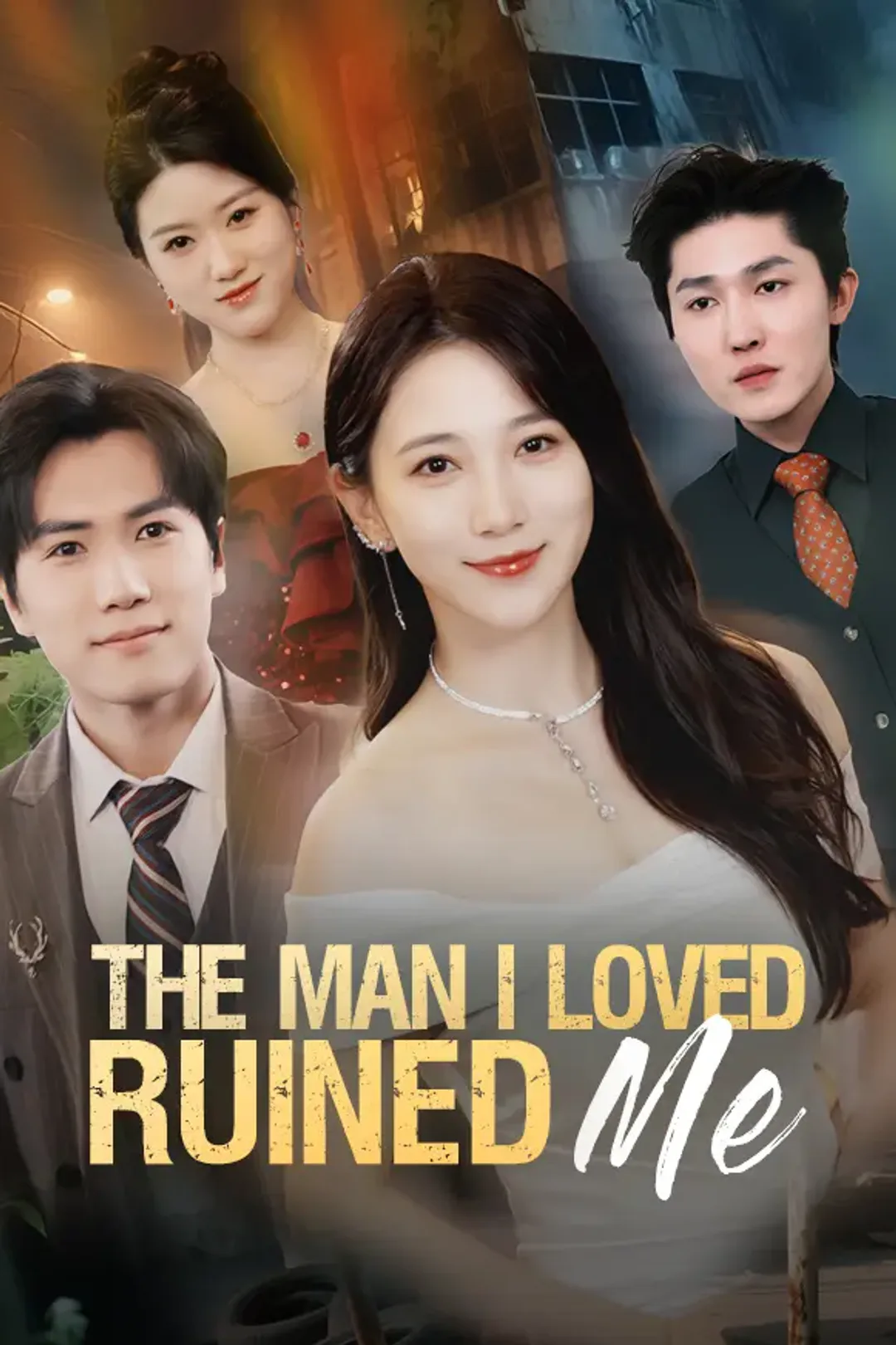 The Man I Loved Ruined Me poster