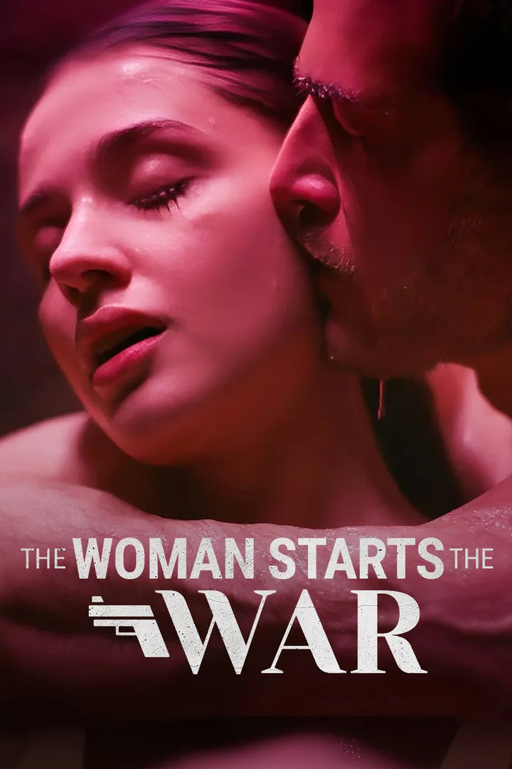 The Woman Starts The War poster