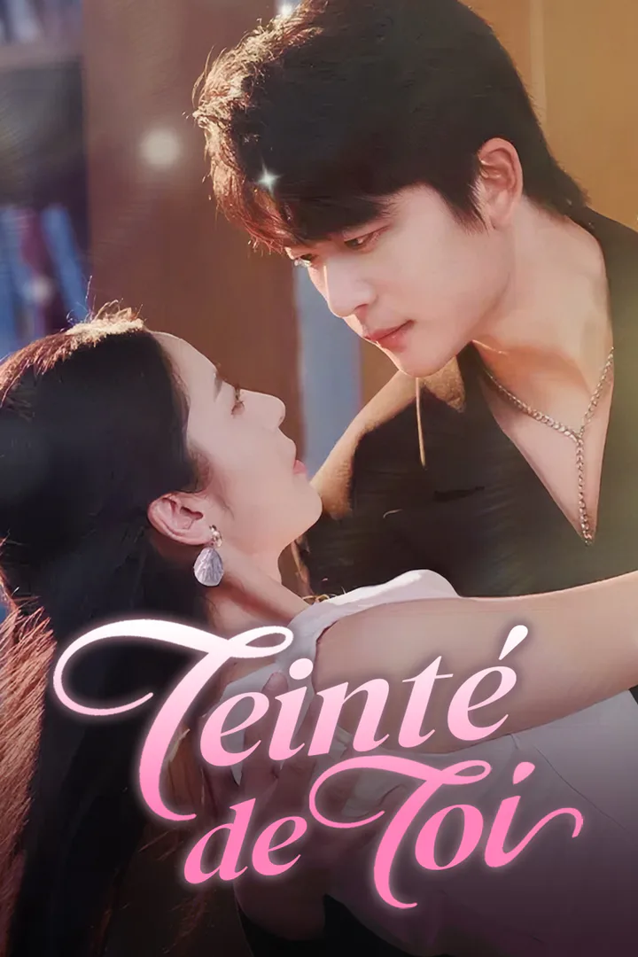 Affiche de Teinté de Toi