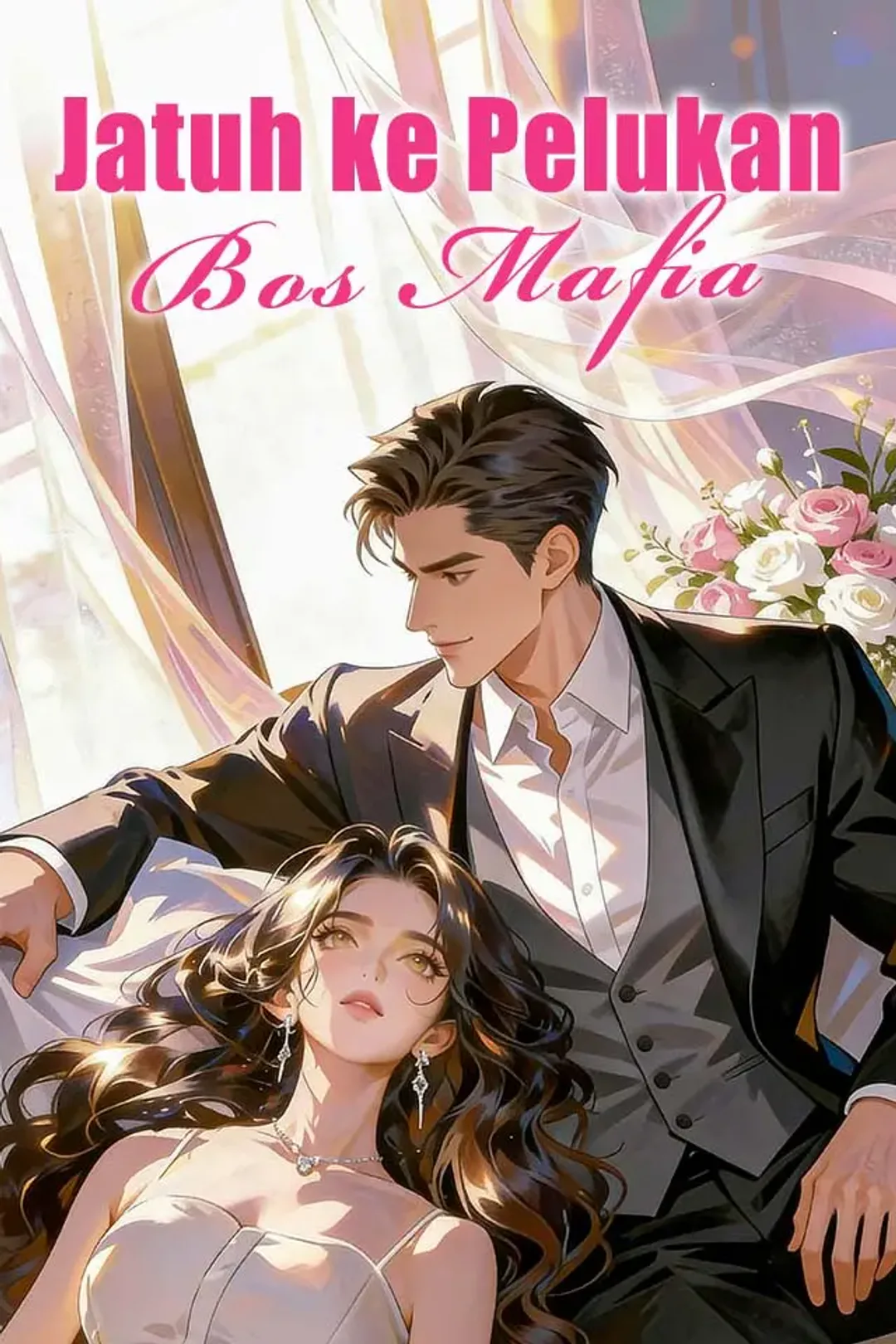 Poster Jatuh ke Pelukan Bos Mafia