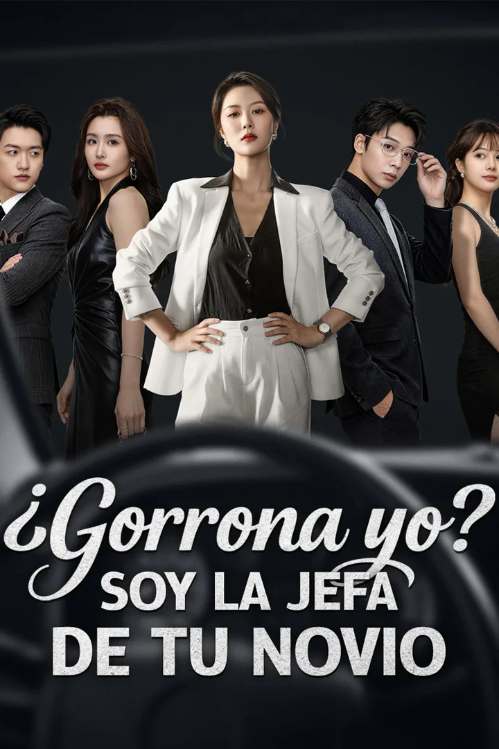 Póster de ¿Gorrona yo? Soy la jefa de tu novio