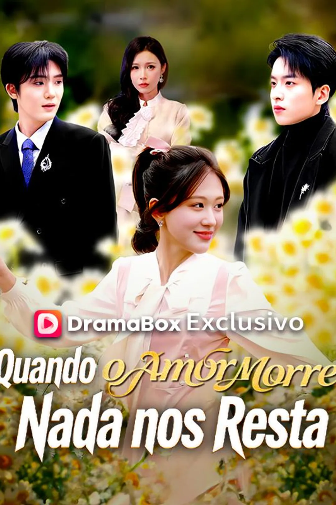 Pôster de Quando o Amor Morre, Nada nos Resta