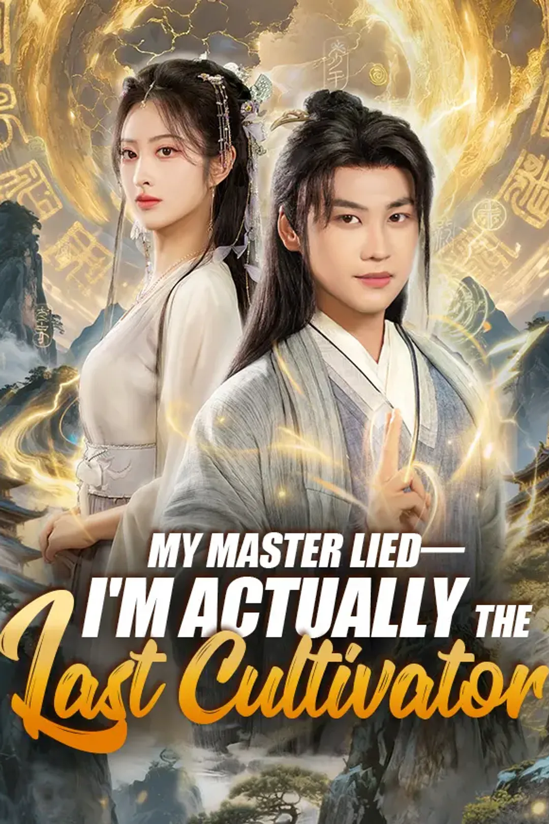 My Master Lied—I'm Actually the Last Cultivator poster