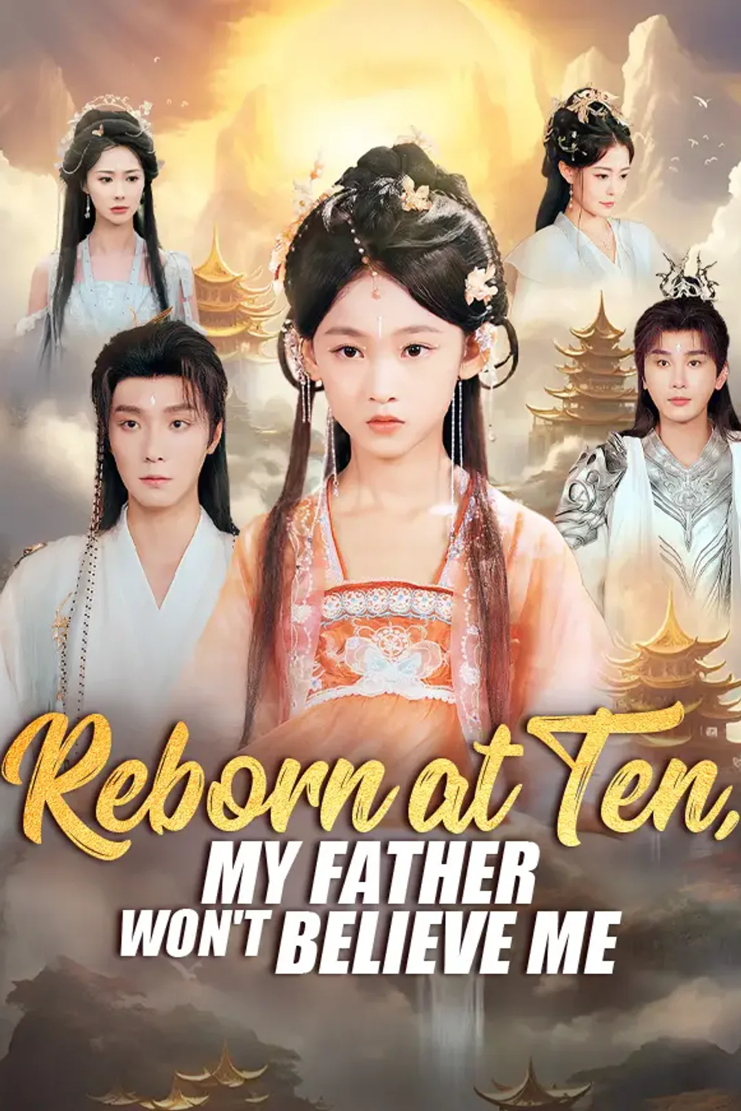 Reborn at Ten, My Father Won't Believe Me poster