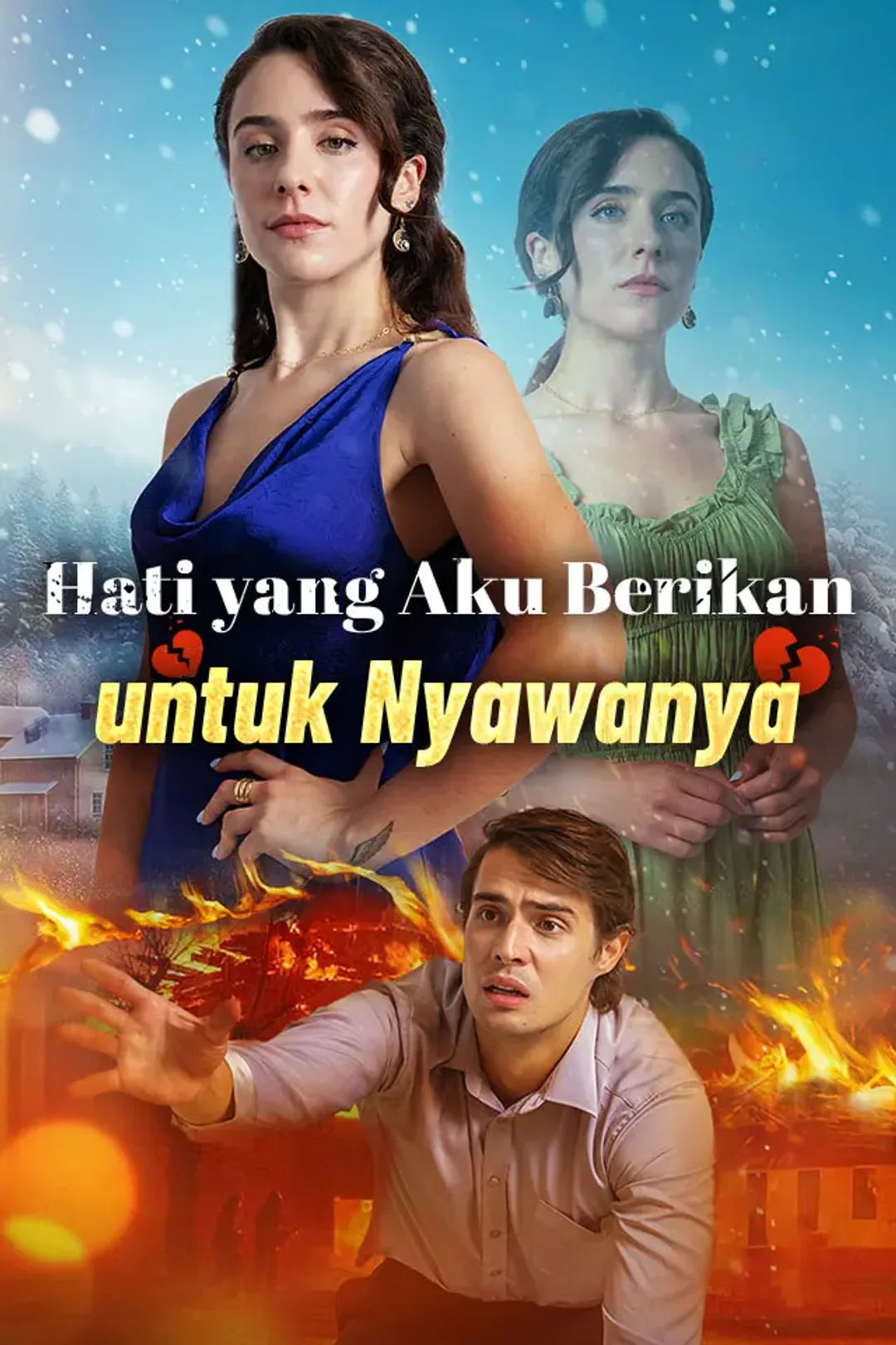 Poster Hati yang Aku Berikan untuk Nyawanya