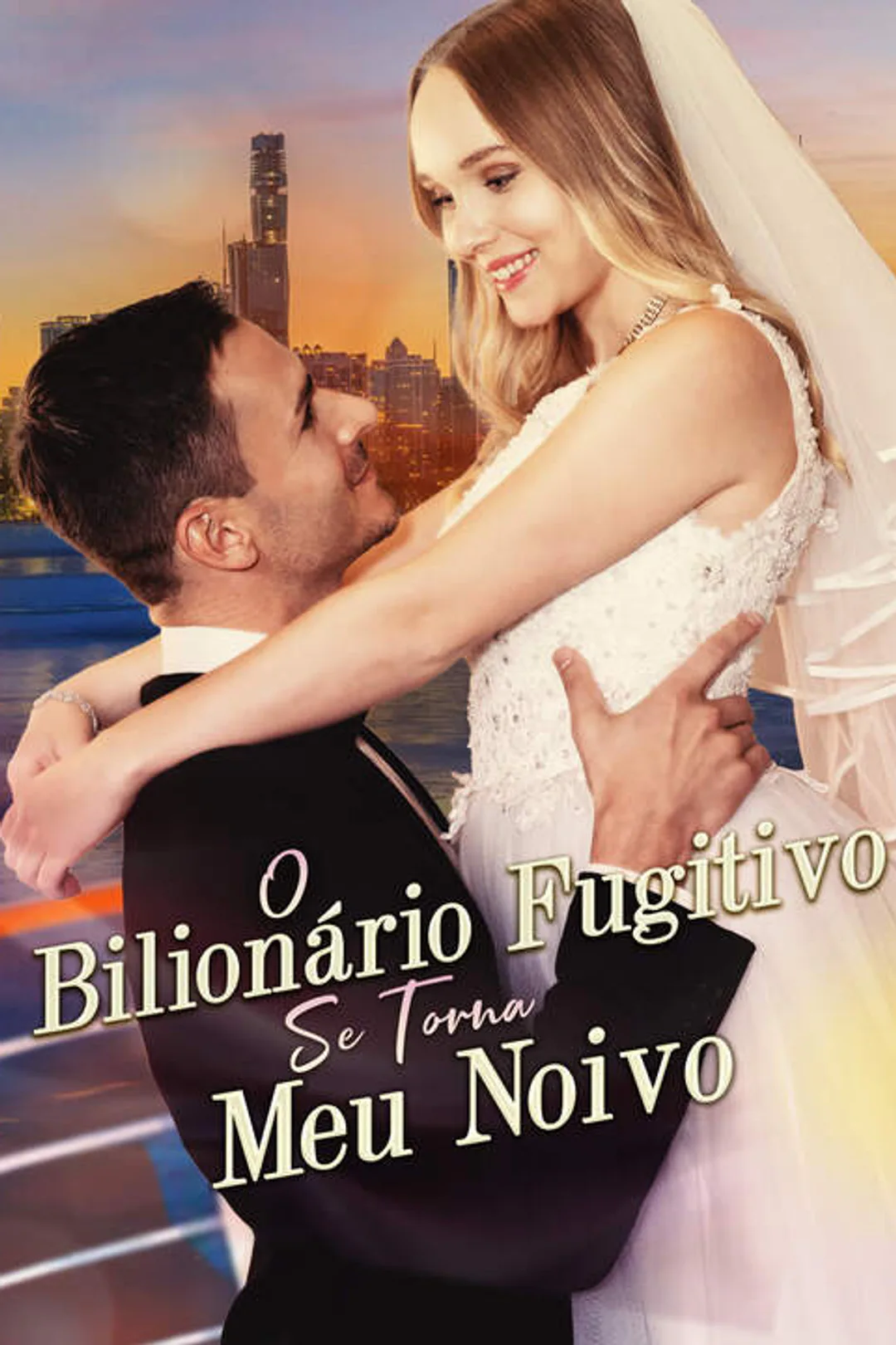 Pôster de O Bilionário Fugitivo Se Torna Meu Noivo