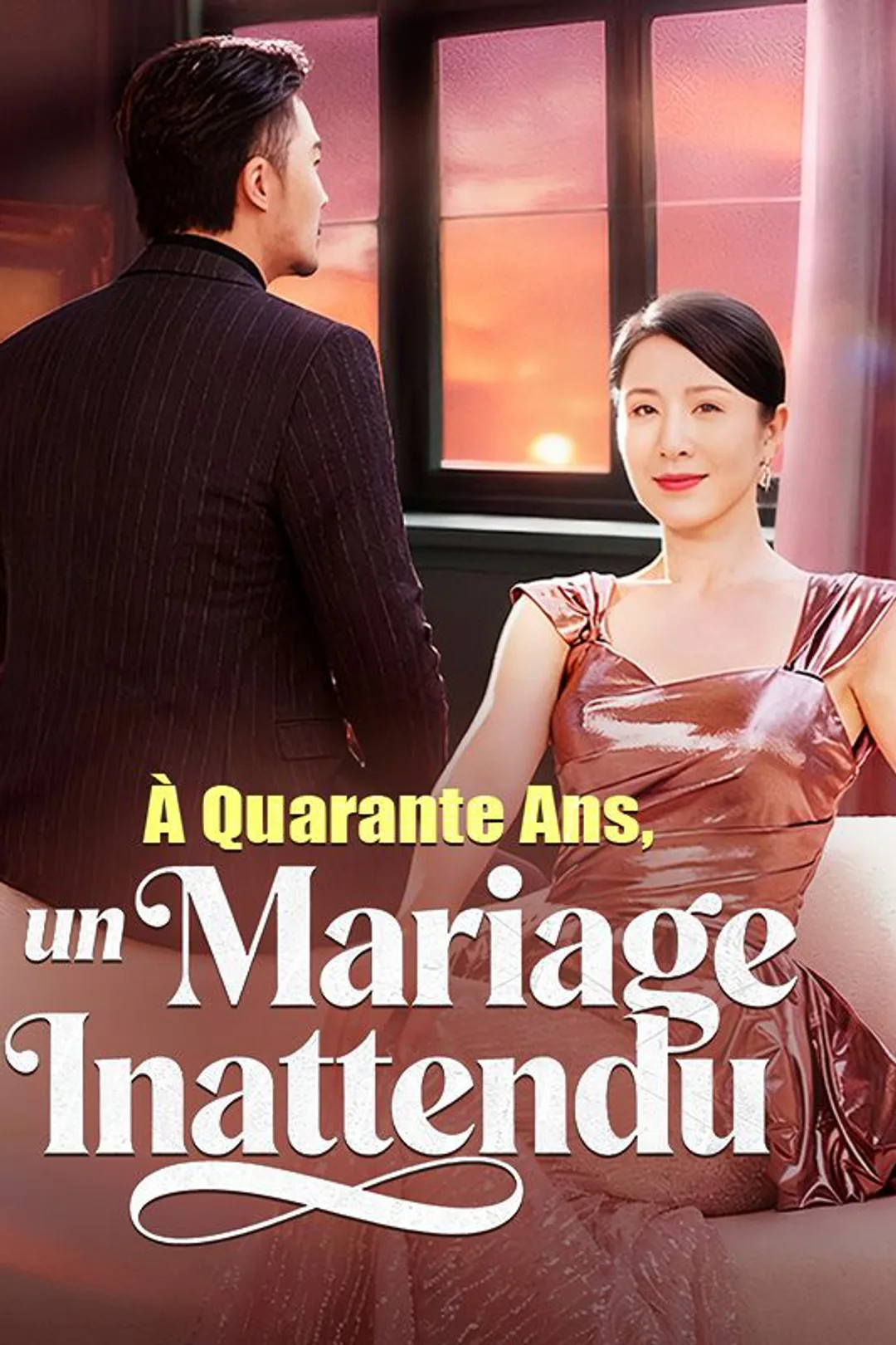 Affiche de À Quarante Ans, un Mariage Inattendu